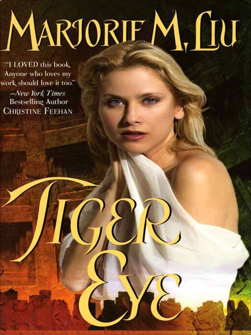 Title details for Tiger Eye by Marjorie Liu - Available